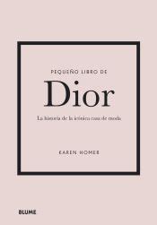 el pequeño libro de dior|Pequeño libro de Dior by Editorial Blume .